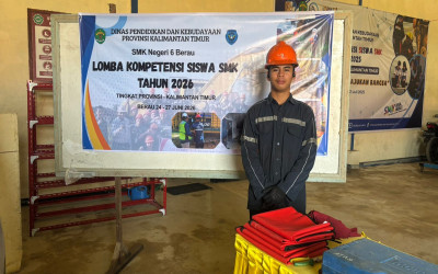 SMK Negeri 6 Berau Wakili Kabupaten Berau pada Lomba Kompetensi Siswa (LKS) Tingkat Provinsi Kalimantan Timur